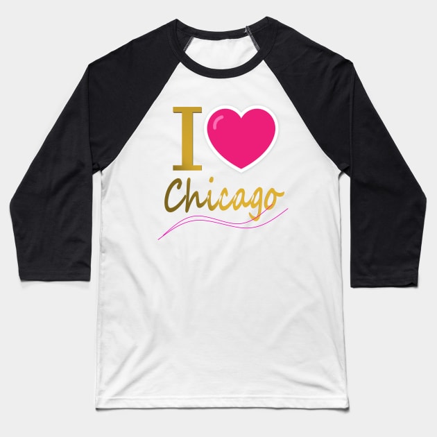 i love chicago Baseball T-Shirt by CDUS